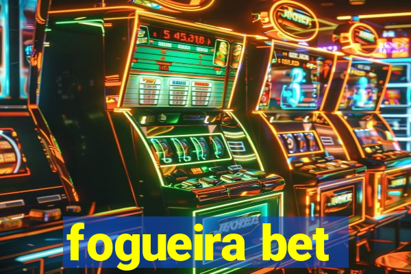 fogueira bet